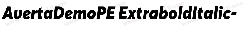 AvertaDemoPE ExtraboldItalic字体转换